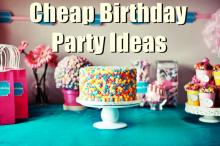 Cheap Birthday Party Ideas